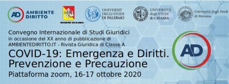 Convegno Internazionale di Studi Giuridici: COVID-19: EMERGENZA E DIRITTI, PREVENZIONE E PRECAUZIONE. I VIDEO